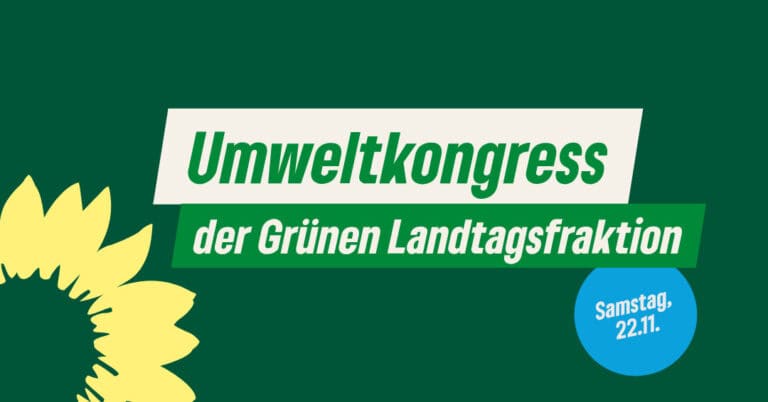 Jetzt anmelden: Umweltkongress der Grünen Landtagsfraktion am 22. November