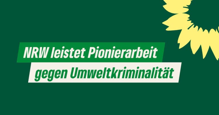 NRW leistet Pionierarbeit gegen Umweltkriminalität