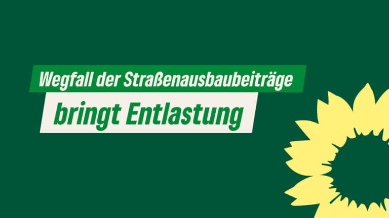 Wegfall der Straßenausbaubeiträge bringt Entlastung für Bürger*innen